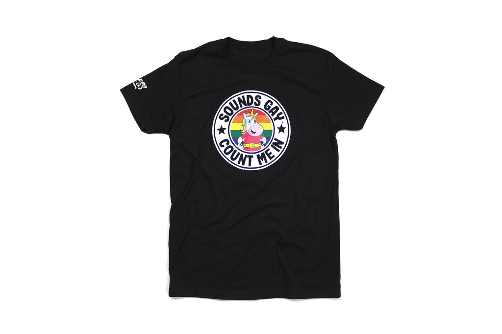 Sounds Gay Count Me In | Funny Black Graphic T-Shirt