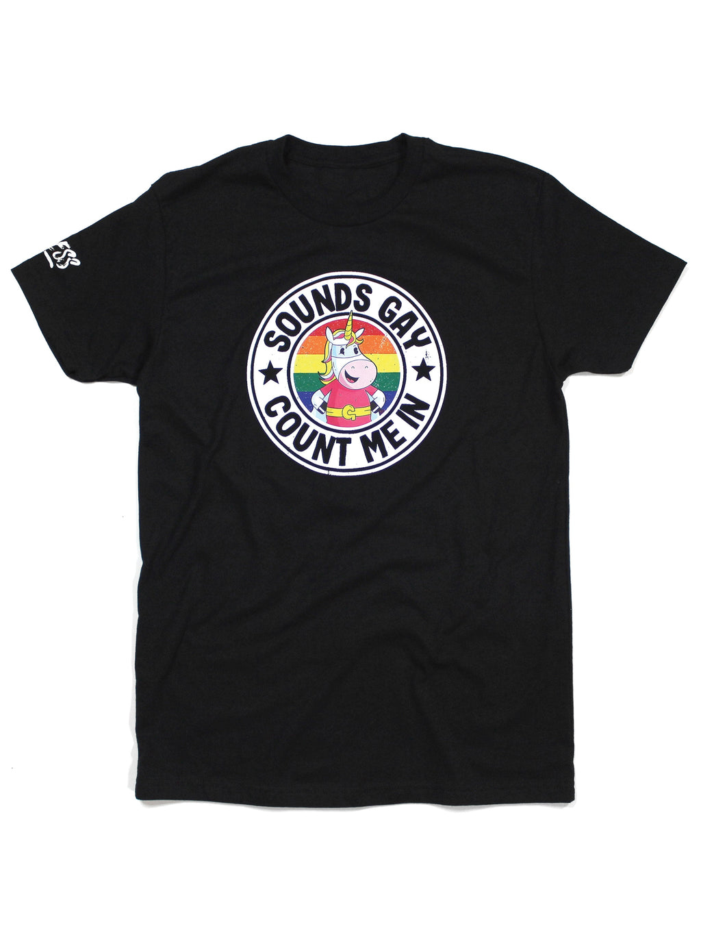 Sounds Gay Count Me In | Funny Black Graphic T-Shirt