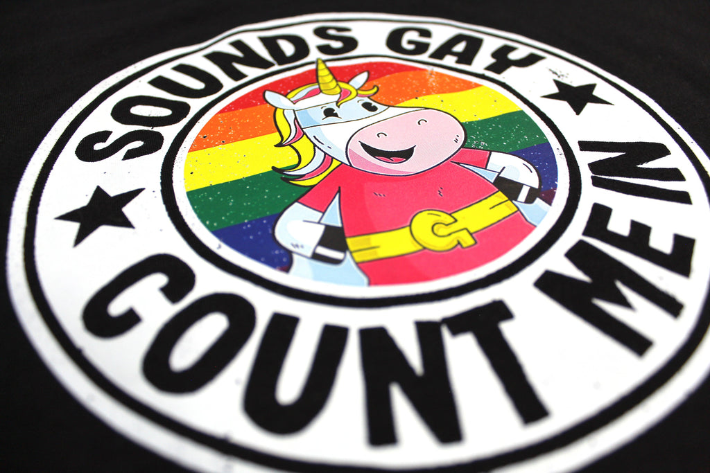 Sounds Gay Count Me In | Funny Black Graphic T-Shirt
