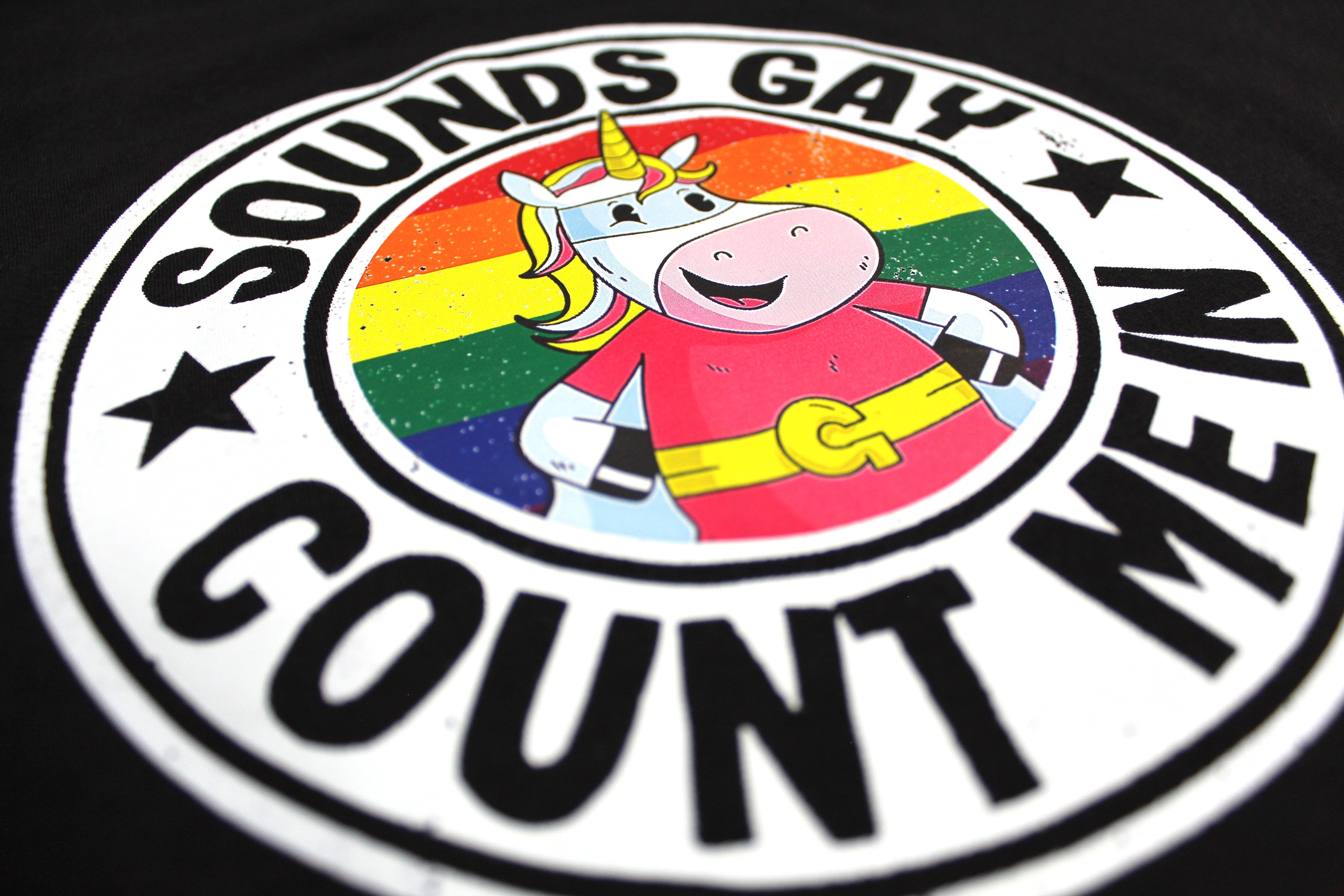 Sounds Gay Count Me In | Funny Black Graphic T-Shirt