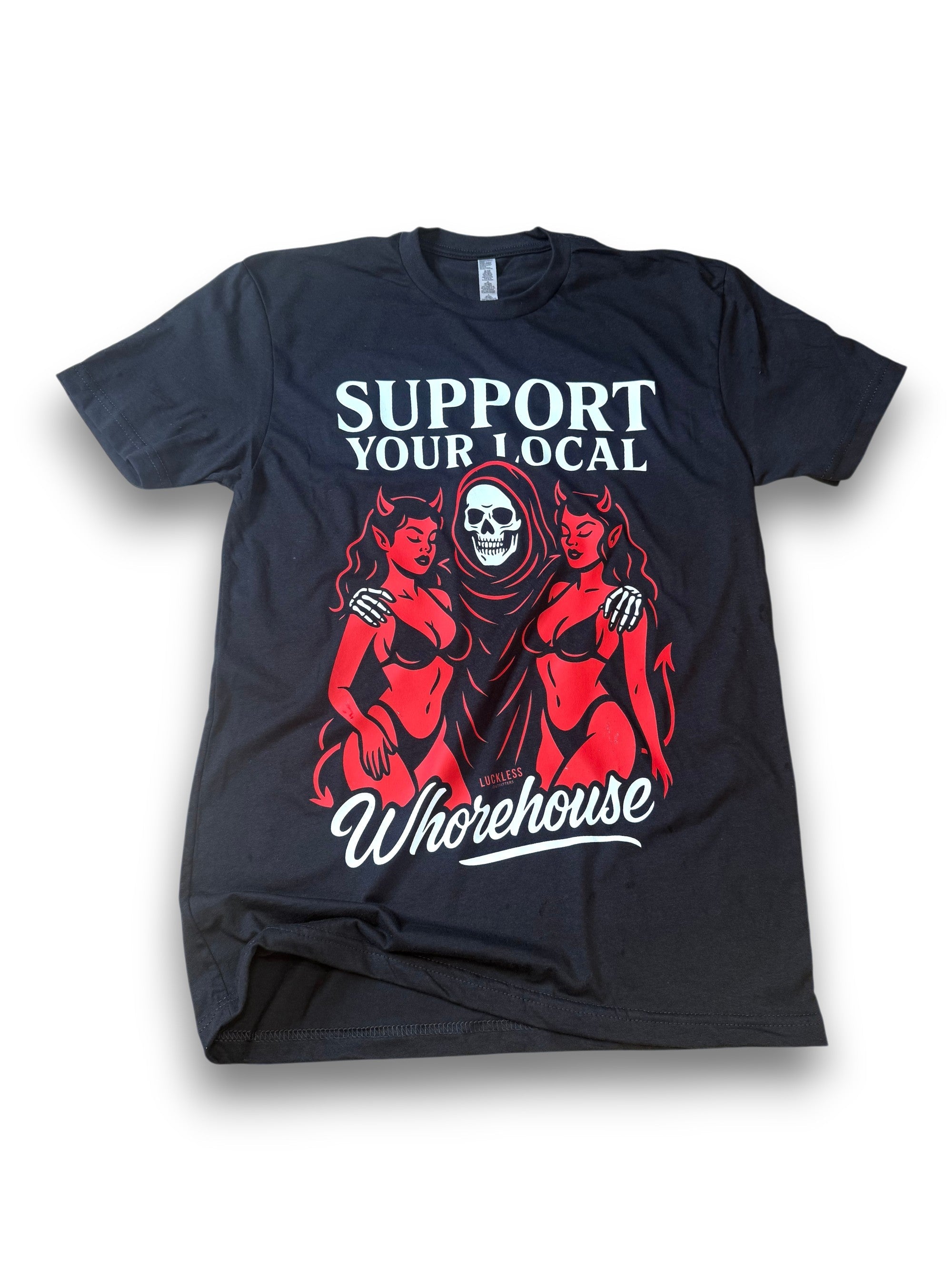 Support Your Local Whorehouse | Funny Men's Black Graphic T-Shirt